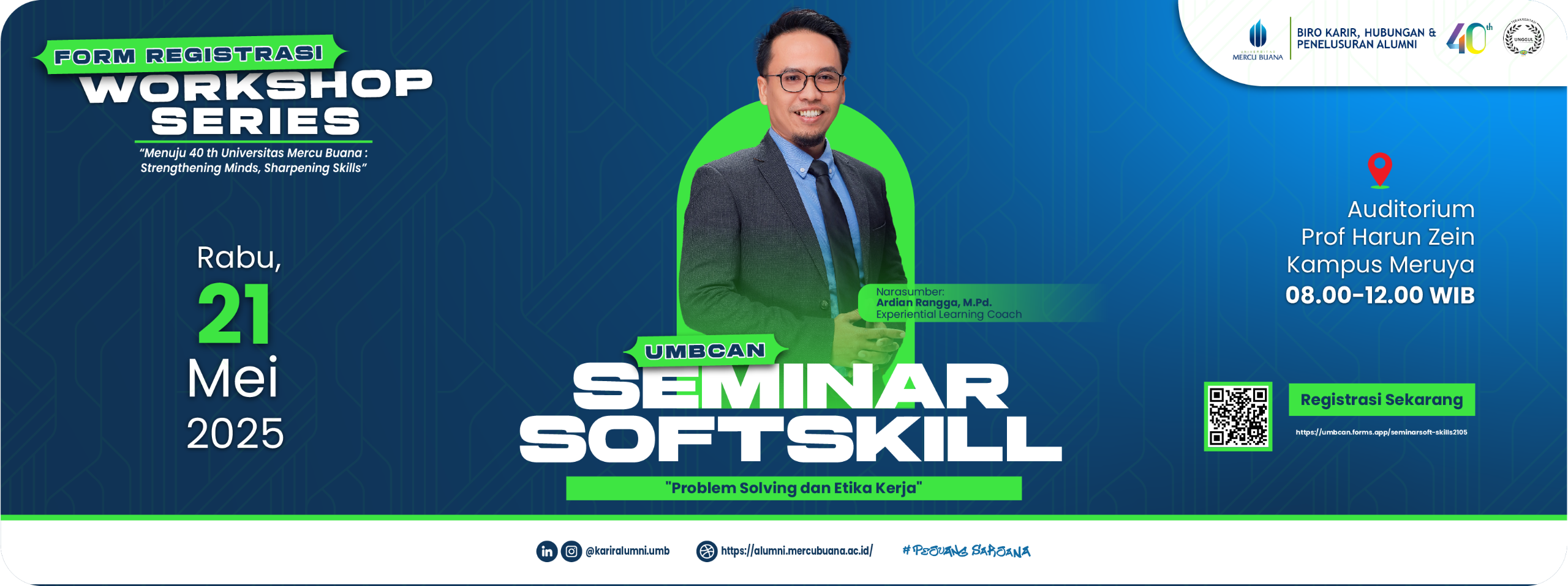WORKSHOP SERIES – “Menuju 40th Universitas Mercu Buana: Strengthening Minds, Sharepening Skills”